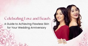 Celebrating Love and Beauty: A Guide to Achieving Flawless Skin for Your Wedding Anniversary