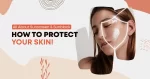 ALL ABOUT SUNSCREEN AND SUNBLOCKS: HOW TO PROTECT YOUR SKIN!