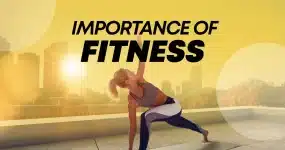Importance of Fitness